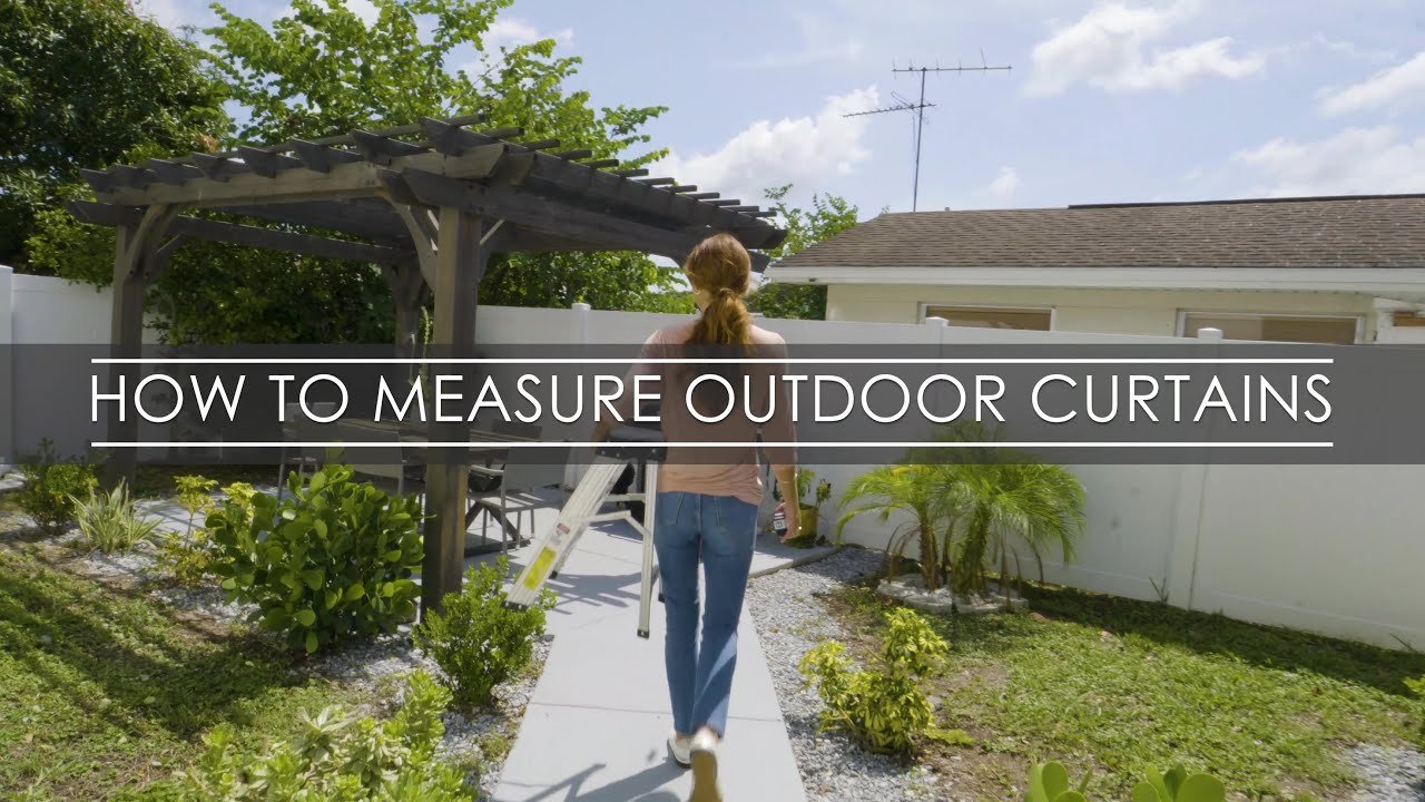 How to Measure for Outdoor Curtains